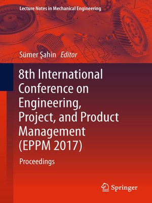 cover image of 8th International Conference on Engineering, Project, and Product Management (EPPM 2017)